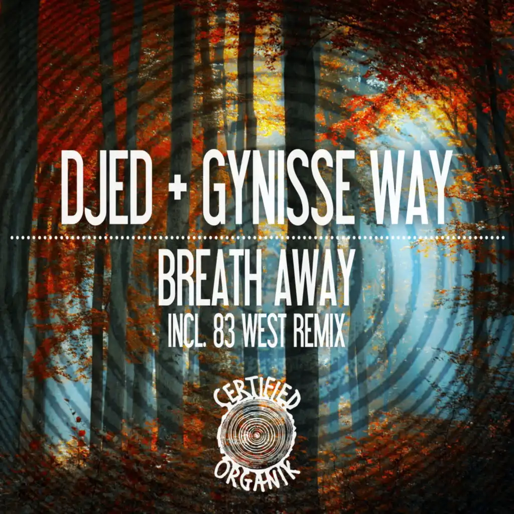 Breath Away (83 West Remix)