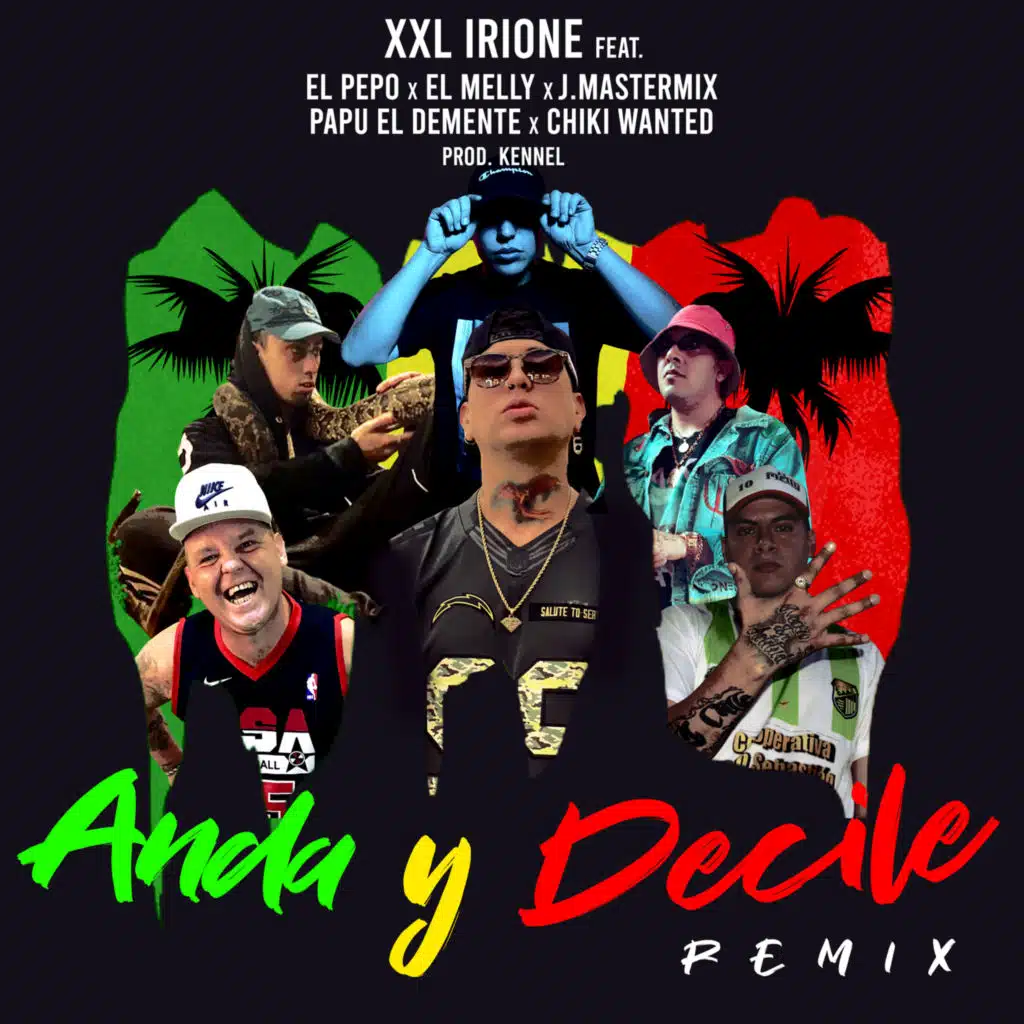 Anda y Decile (Remix) [feat. J.Mastermix & Papu Demente]