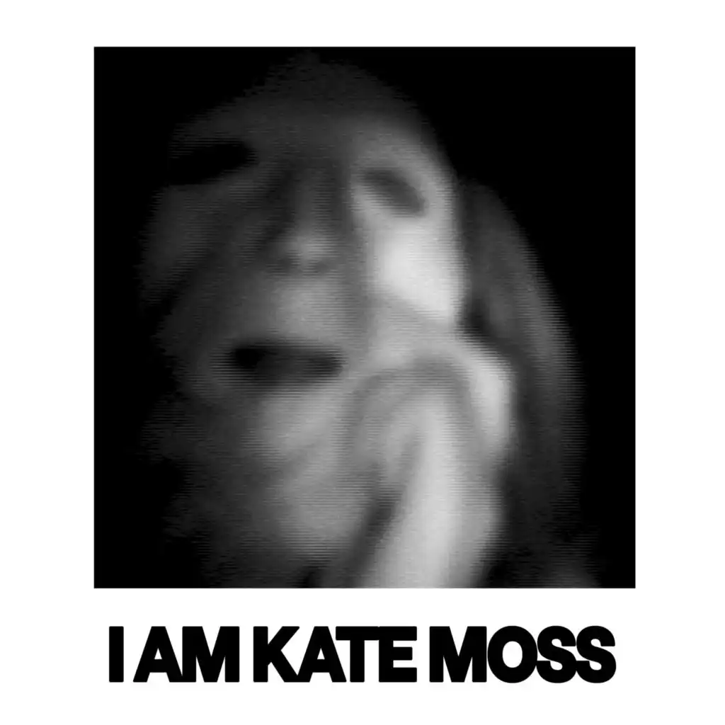 I Am Kate Moss