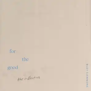 For The Good (Live From Tour)