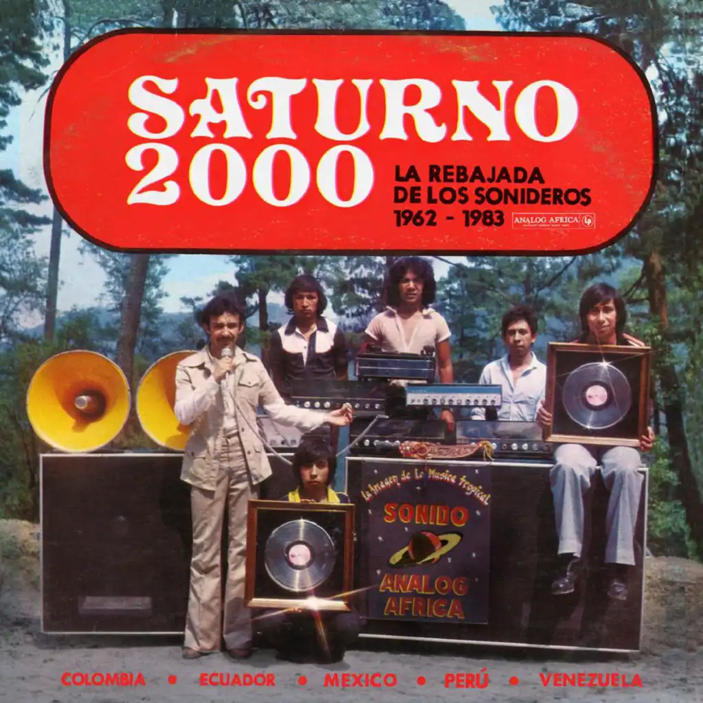 Saturno 2000 - La Rebajada de Los Sonideros 1962 - 1983 (Analog Africa No. 34)