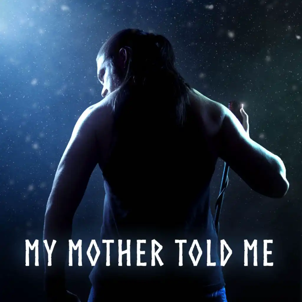 My Mother Told Me (Metal Version) [feat. Mayki Fabiani]