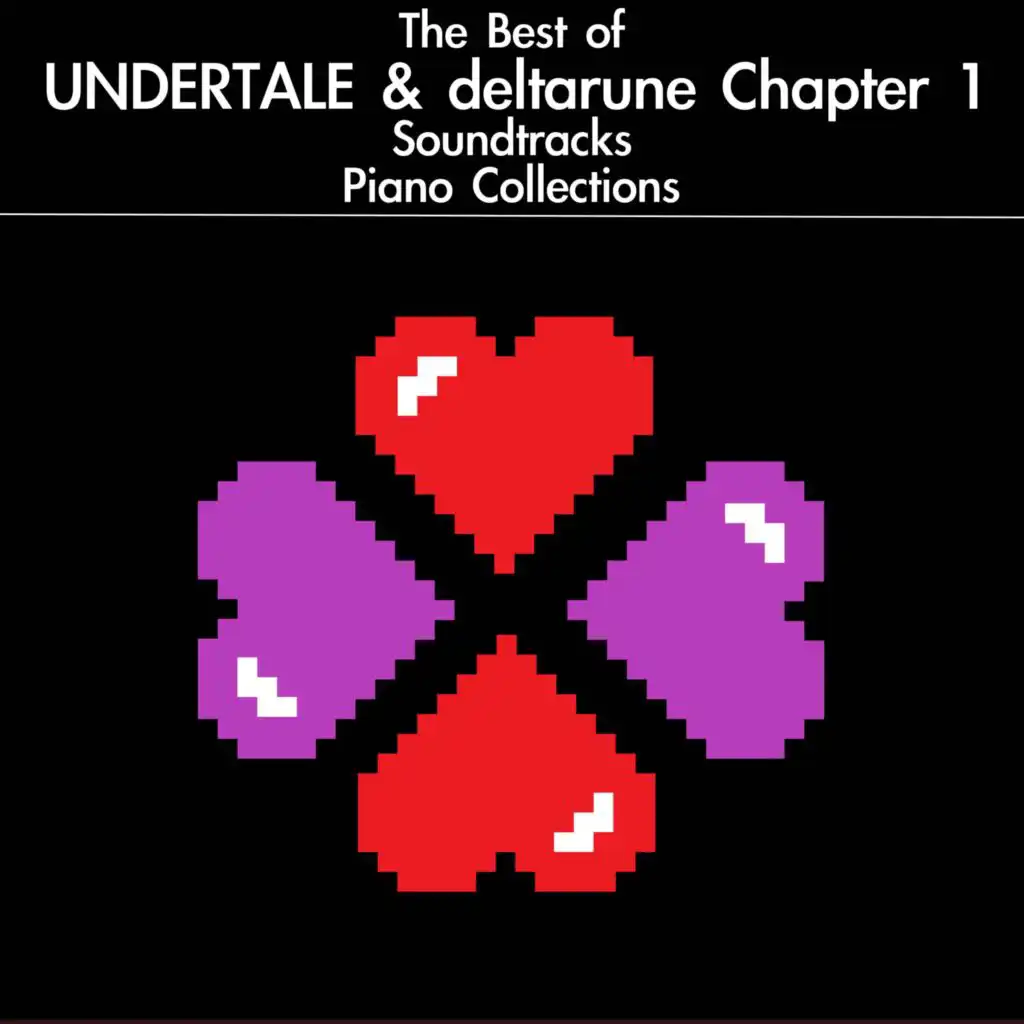 The Best of UNDERTALE & deltarune Chapter 1 Soundtracks Piano Collections