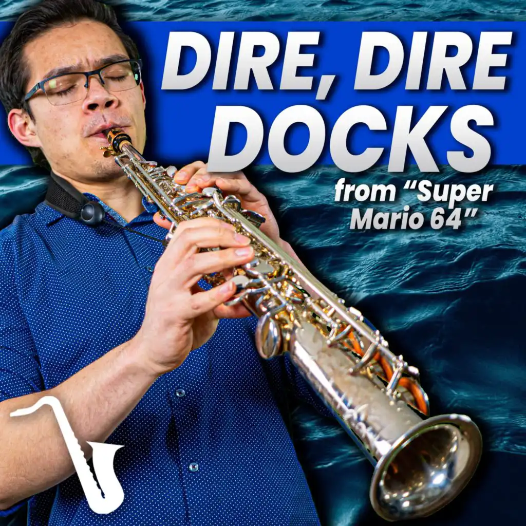 Dire, Dire Docks (From "Super Mario 64")