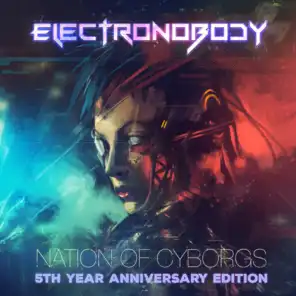 Nation of Cyborgs (5th Year Anniversary Edition)