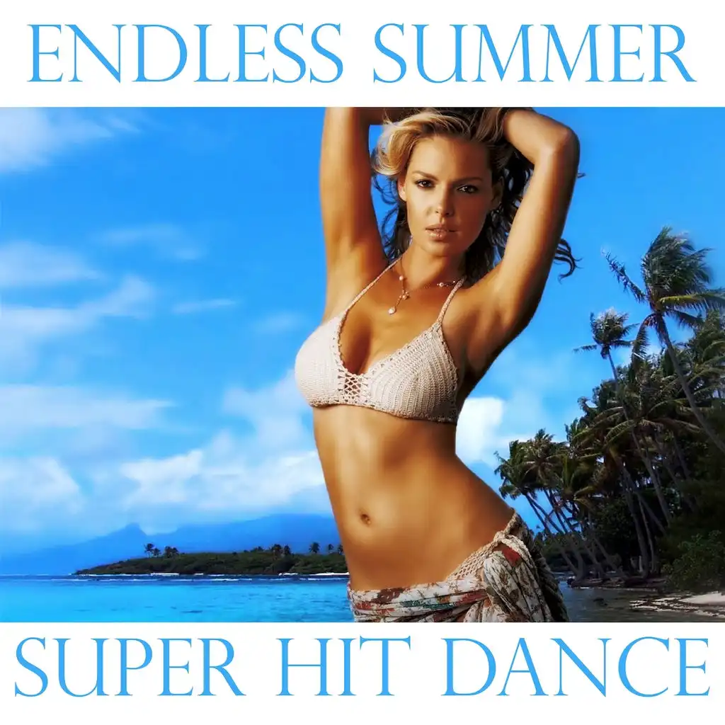 Endless Summer Super Hit Dance