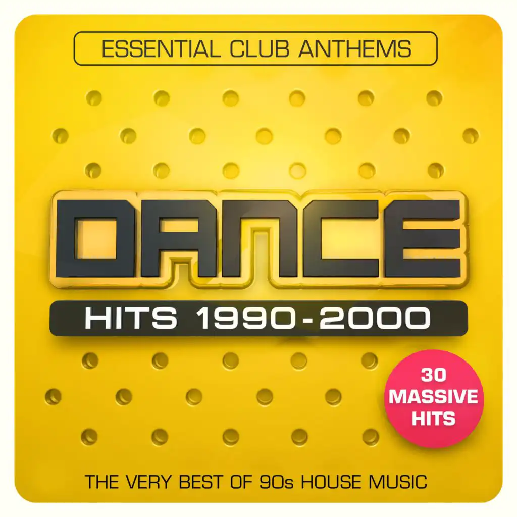 Dance Hits 1990-2000 - Essential Club Anthems - The Very Best Of 90s House Music - 30 Massive Hits
