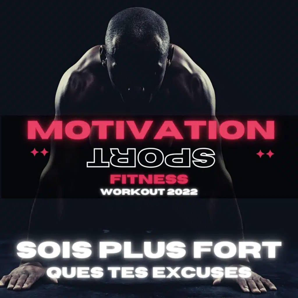 Sois plus fort que tes excuses (127 Bpm)