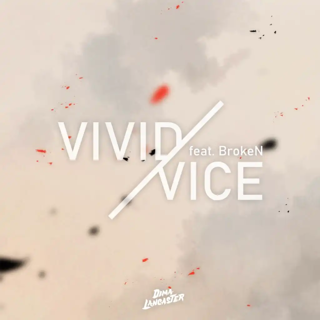 VIVID VICE (feat. BrokeN)