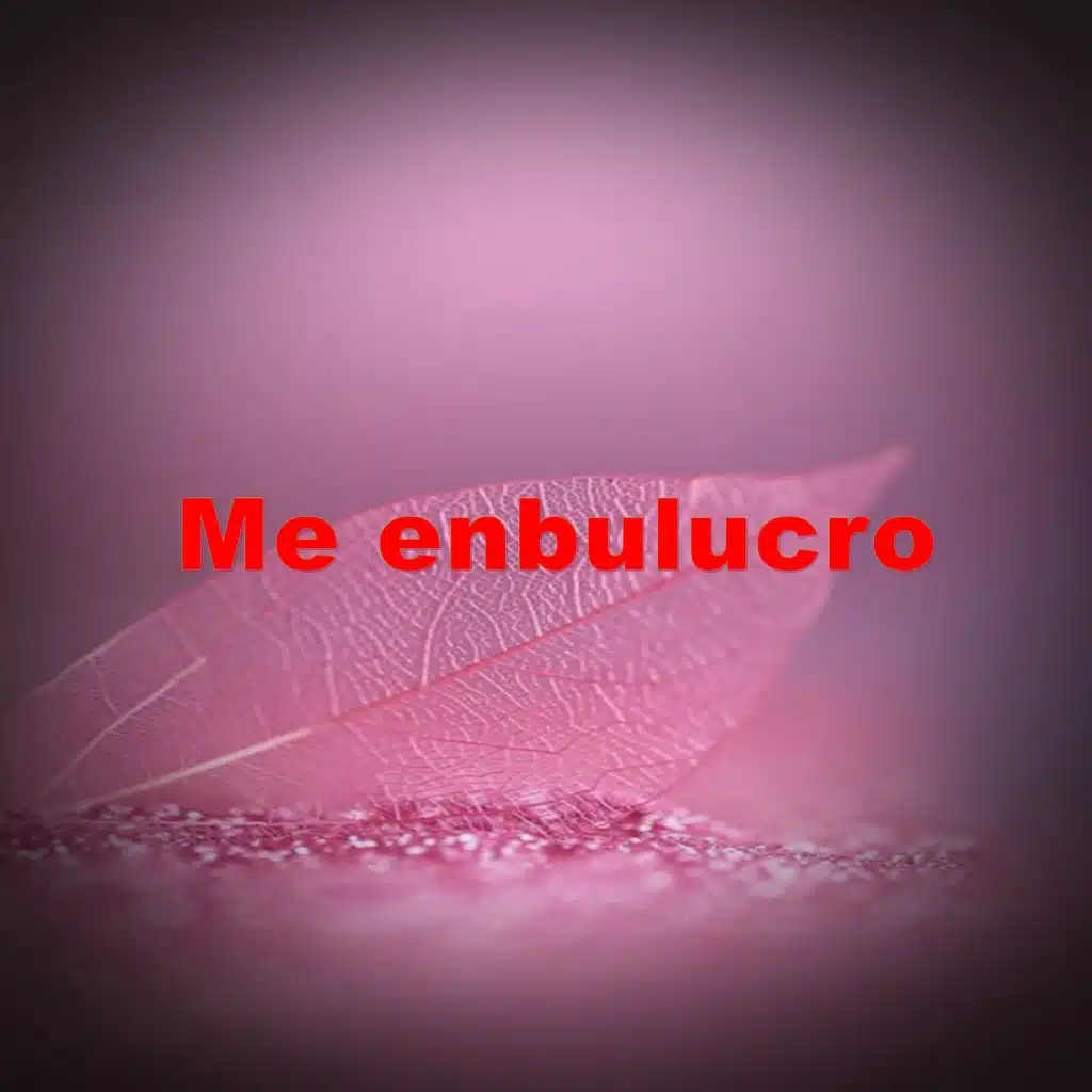 Me enbulucro