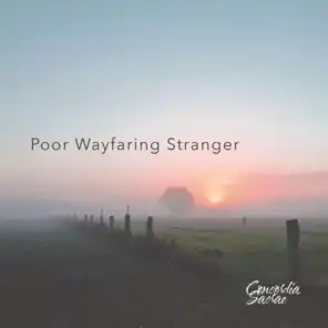 Poor Wayfaring Stranger