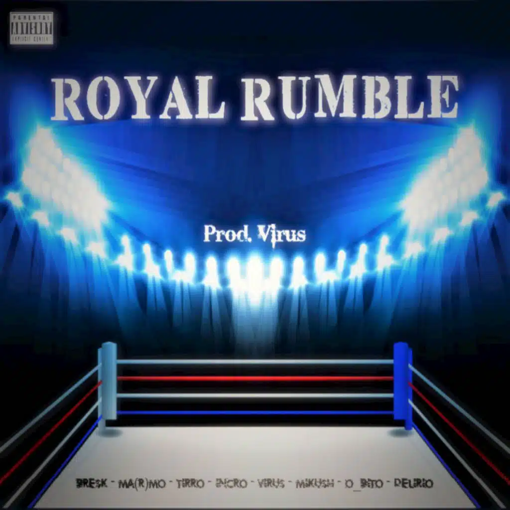 Royal Rumble (feat. Delirio, Ma(R)mo, O_bito, Mikush, Tirro, Bresk & Incro)