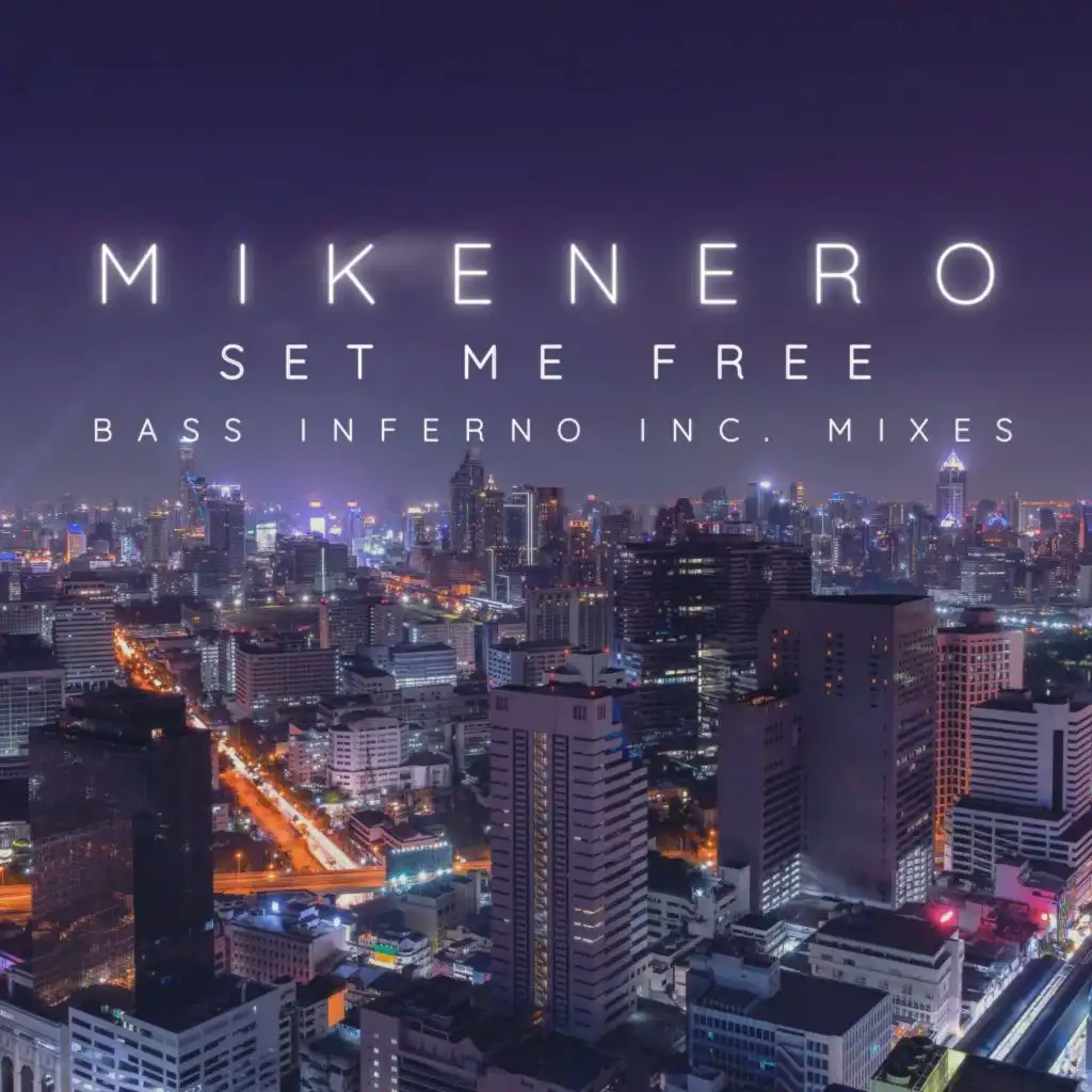 Set Me Free (Bass Inferno Inc Extended Mix)