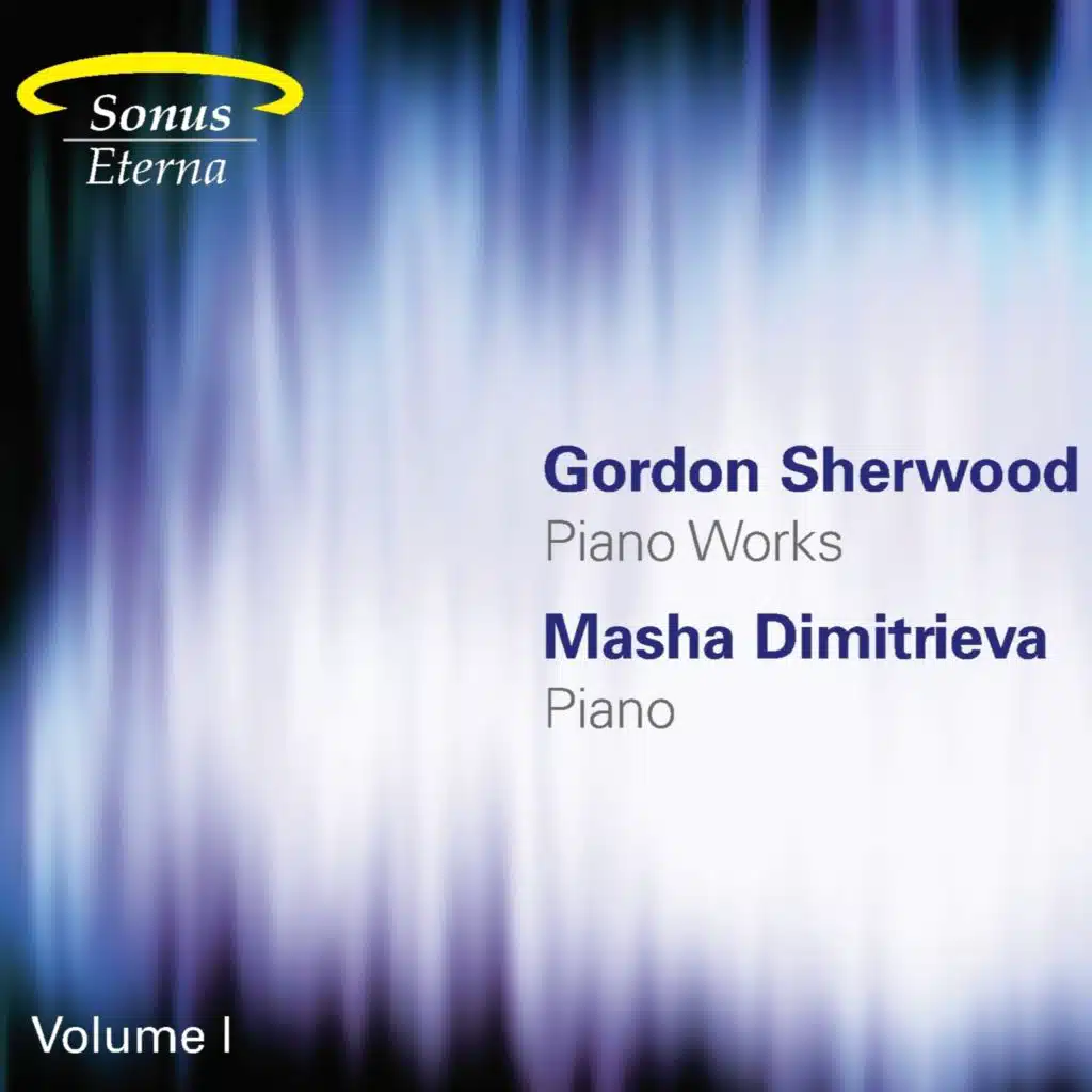 Gordon Sherwood Piano Works, Vol. I