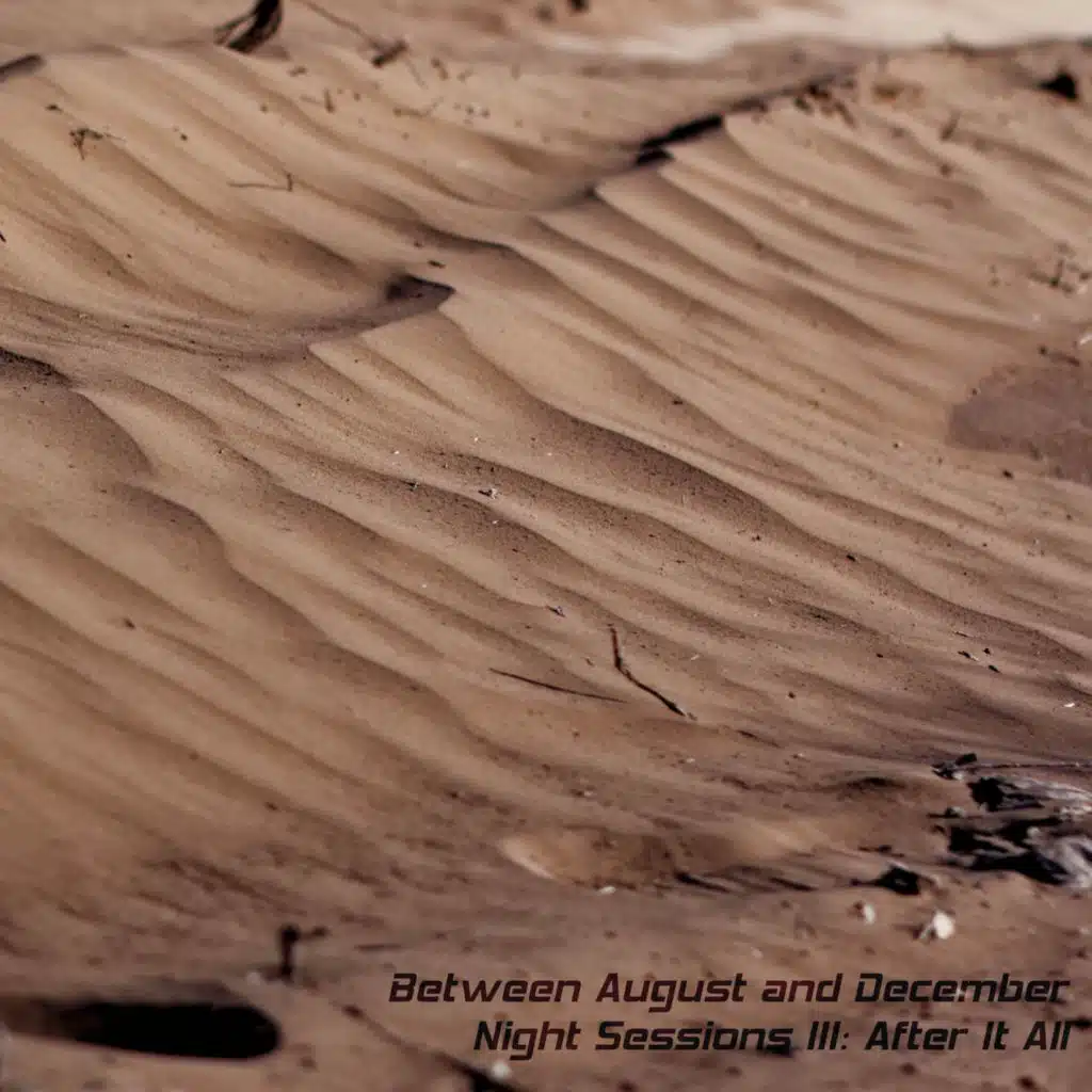 Night Sessions III: After It All