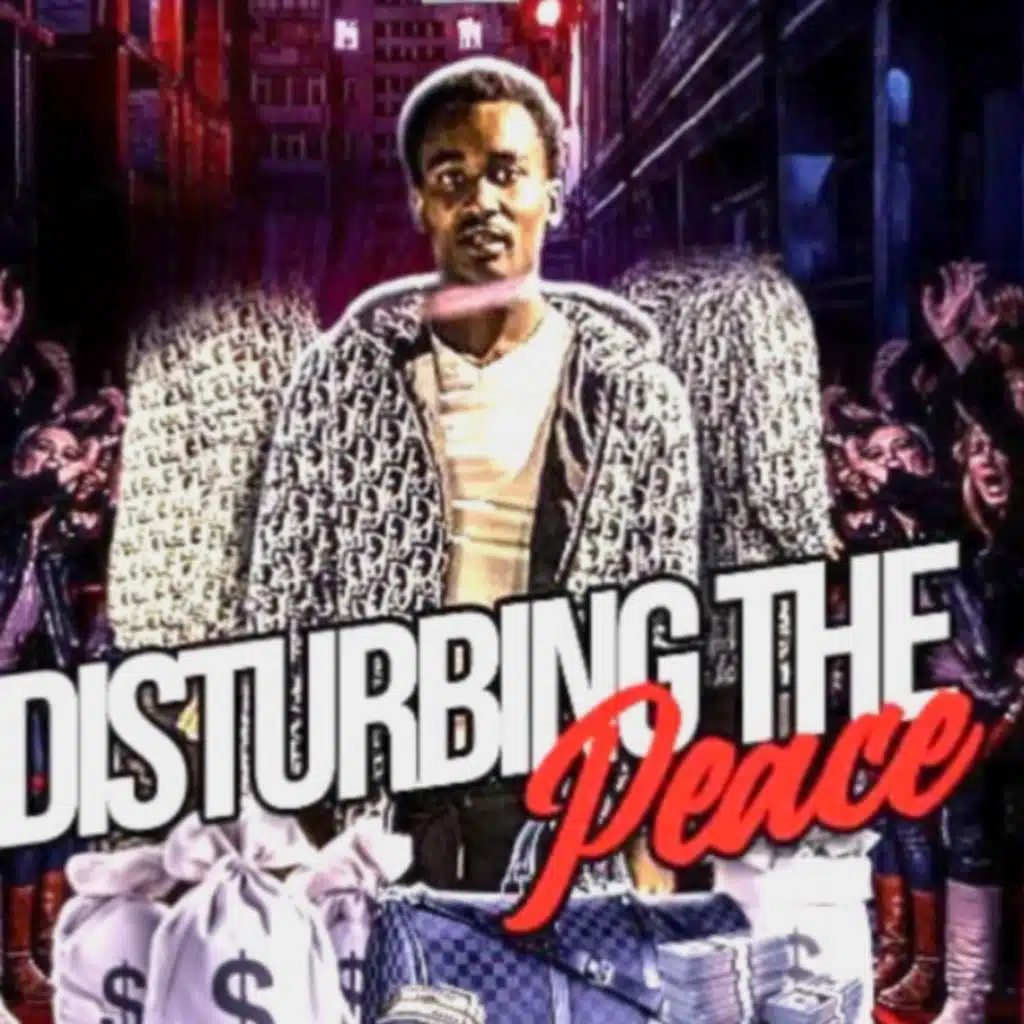 Disturbing The Peace