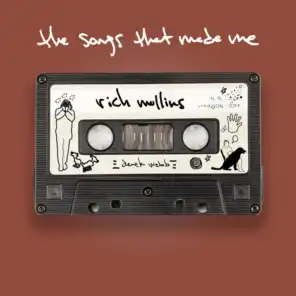 The Songs That Made Me: Rich Mullins