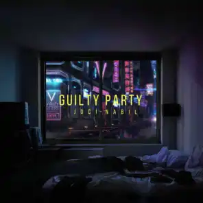 Guilty Party (ft. Joci)