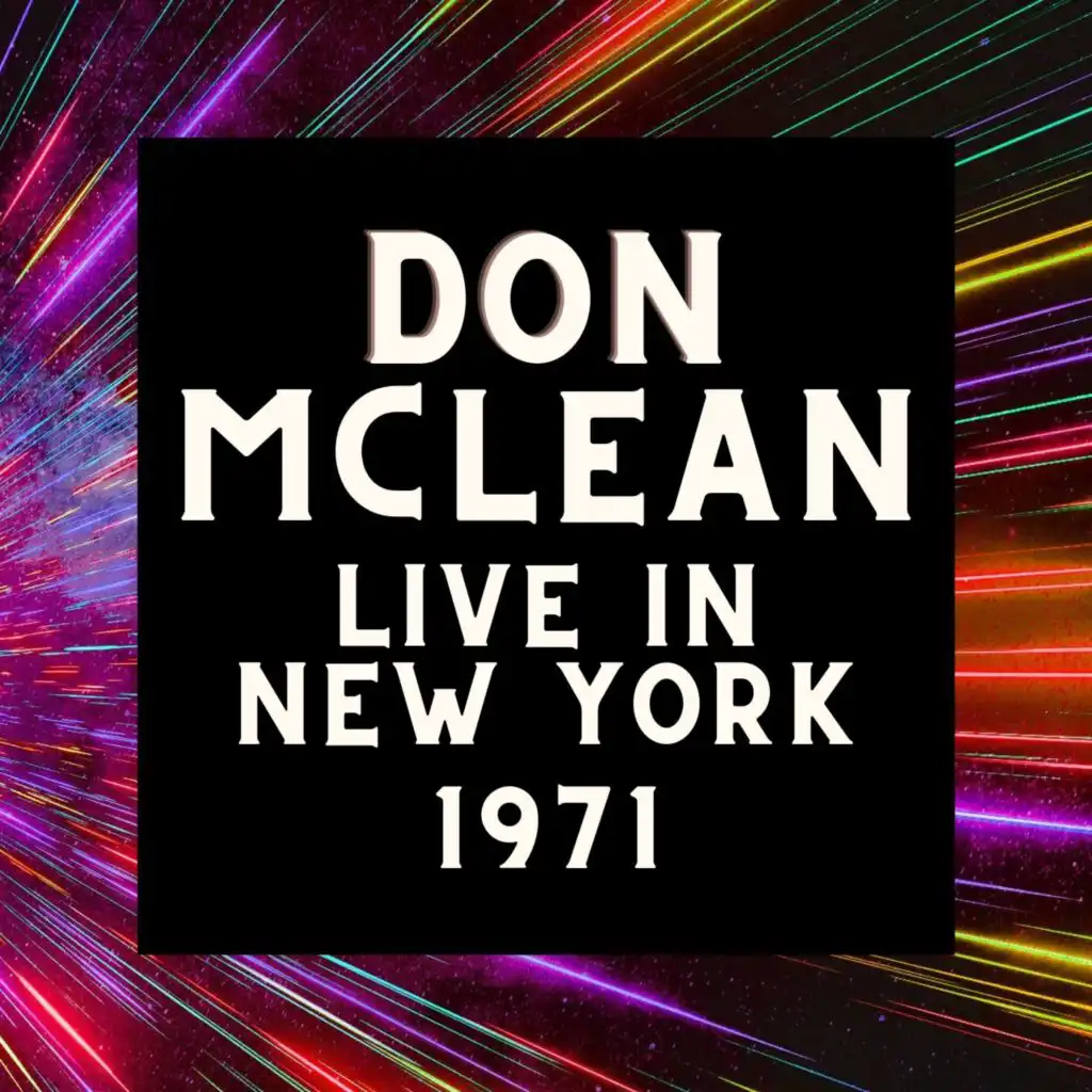 Don McLean Live In New York 1971
