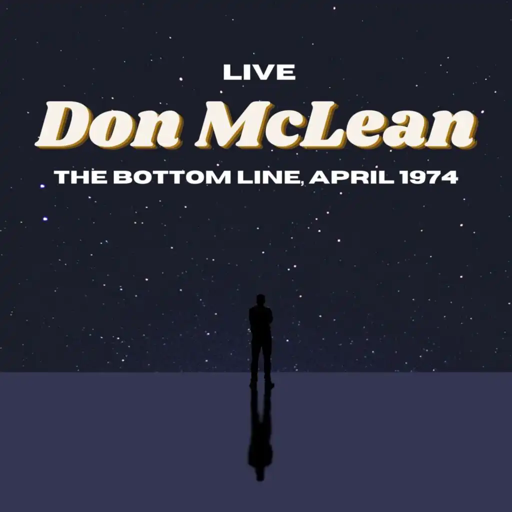 Don McLean Live: The Bottom Line, April '74