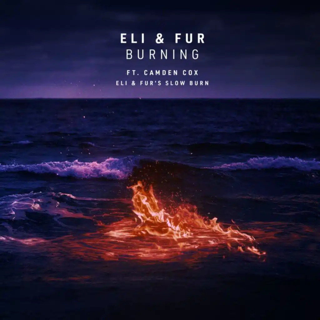 Burning (Eli & Fur's Slow Burn) [feat. Camden Cox]