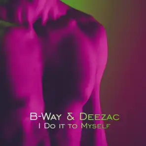 B-Way & Deezac