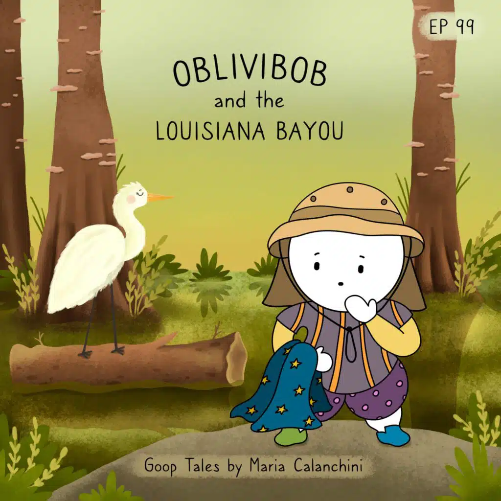 GT099 - Oblivibob and the Louisiana Bayou