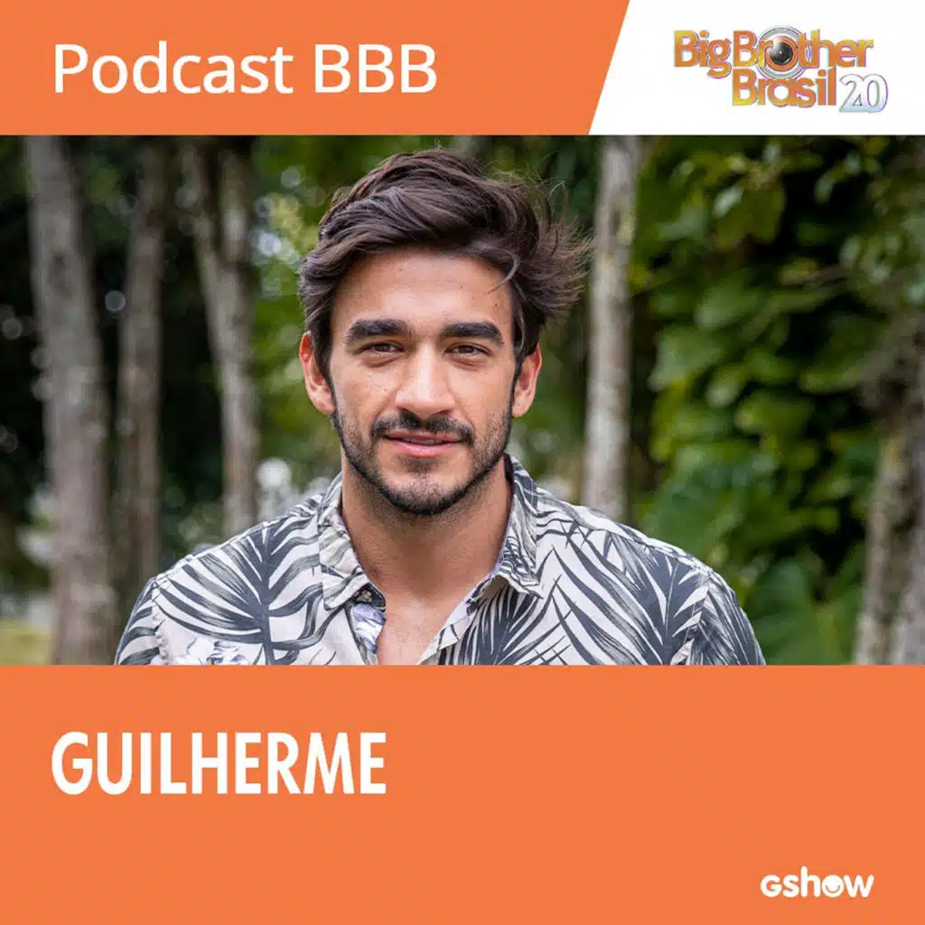 Podcast BBB: Ana Clara conversa com Guilherme, sexto eliminado da casa