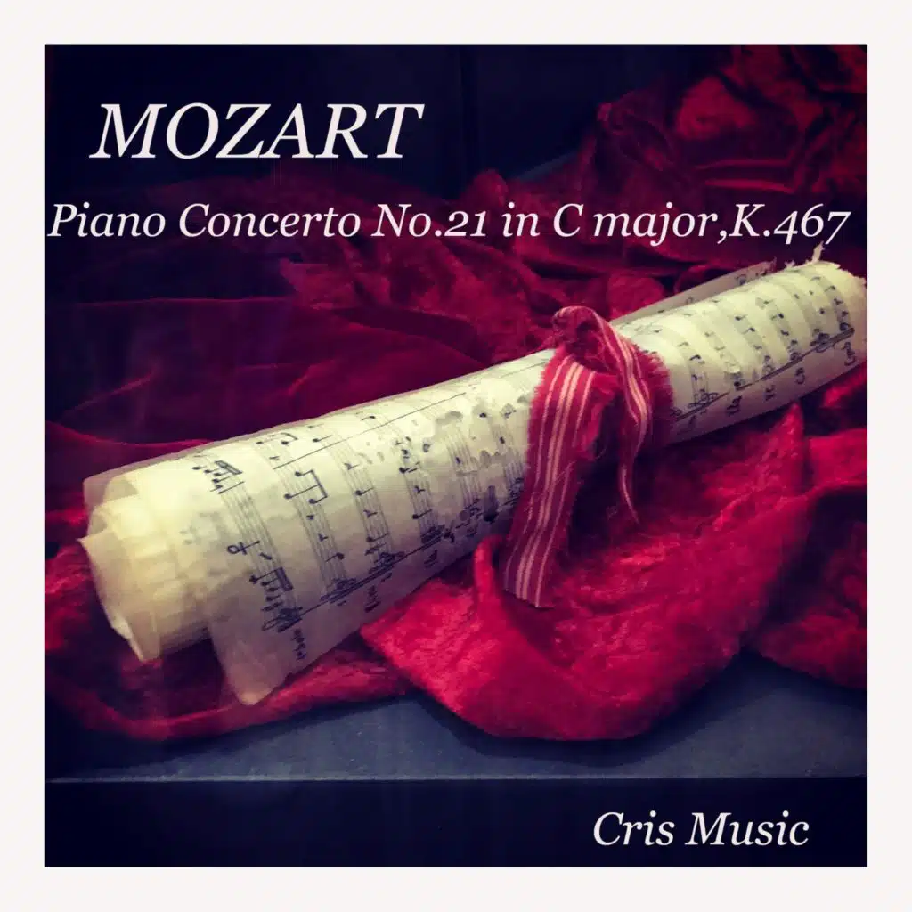 Mozart: Piano Concerto No.21 in C Major, K.467