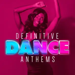 Definitive Dance Anthems