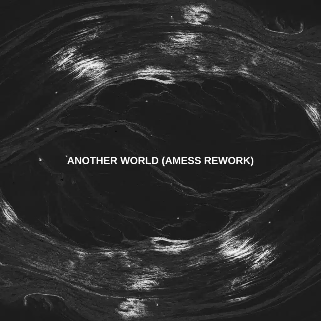 Another World (Amess Rework)