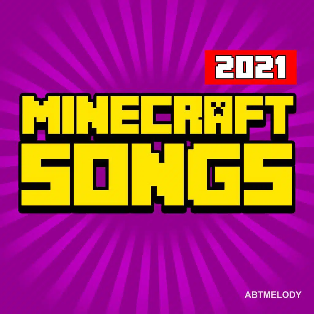 Minecraft Songs 2021