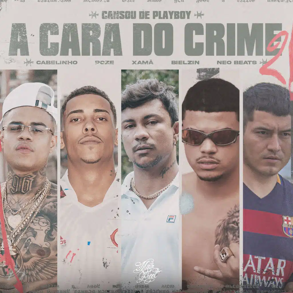 A Cara do Crime 2 (Cansou de Playboy) [feat. MC Cabelinho, Neo Beats & Mainstreet]