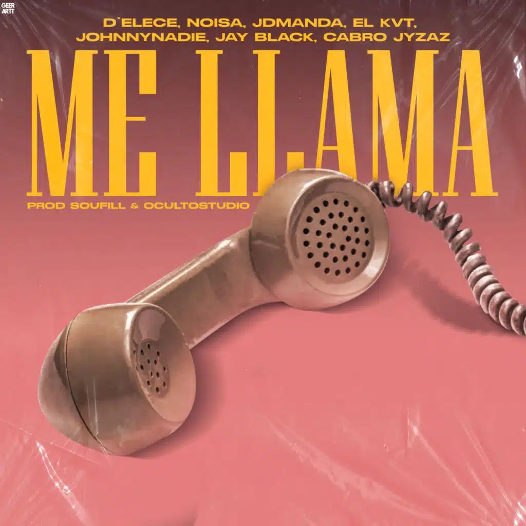 Me Llama (feat. Cabro Jyzaz, El Kvt, Jay Black & JohnnyNadie)