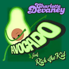 Avocado (feat. Rich The Kid)