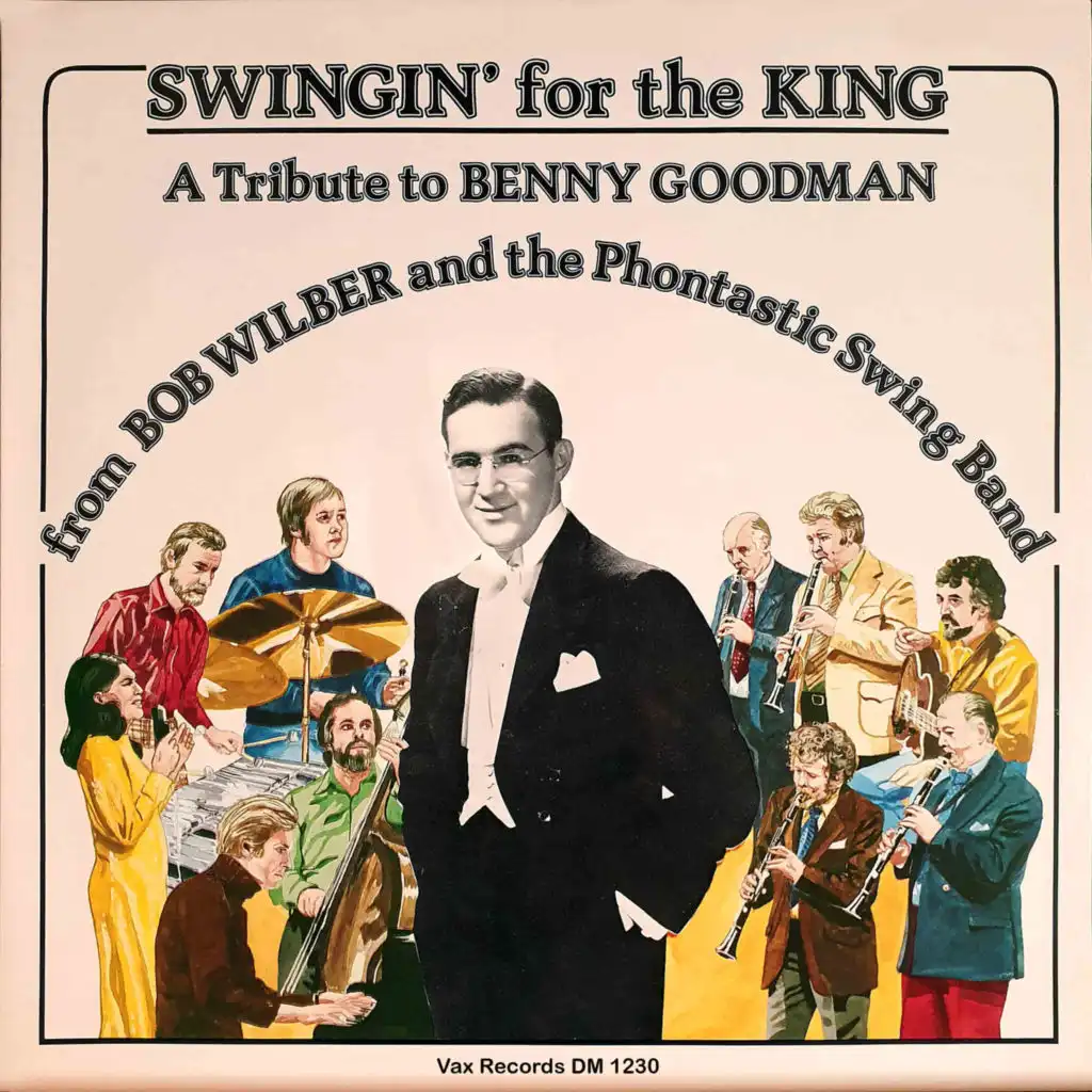Swingin' for the King – a Tribute to Benny Goodman (Remastered 2022)