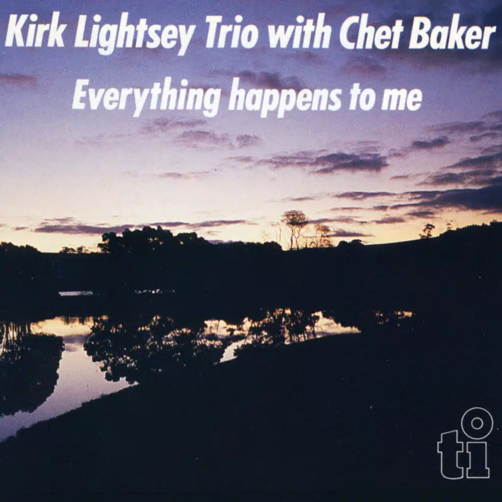 Kirk Lightsey Trio & Chet Baker