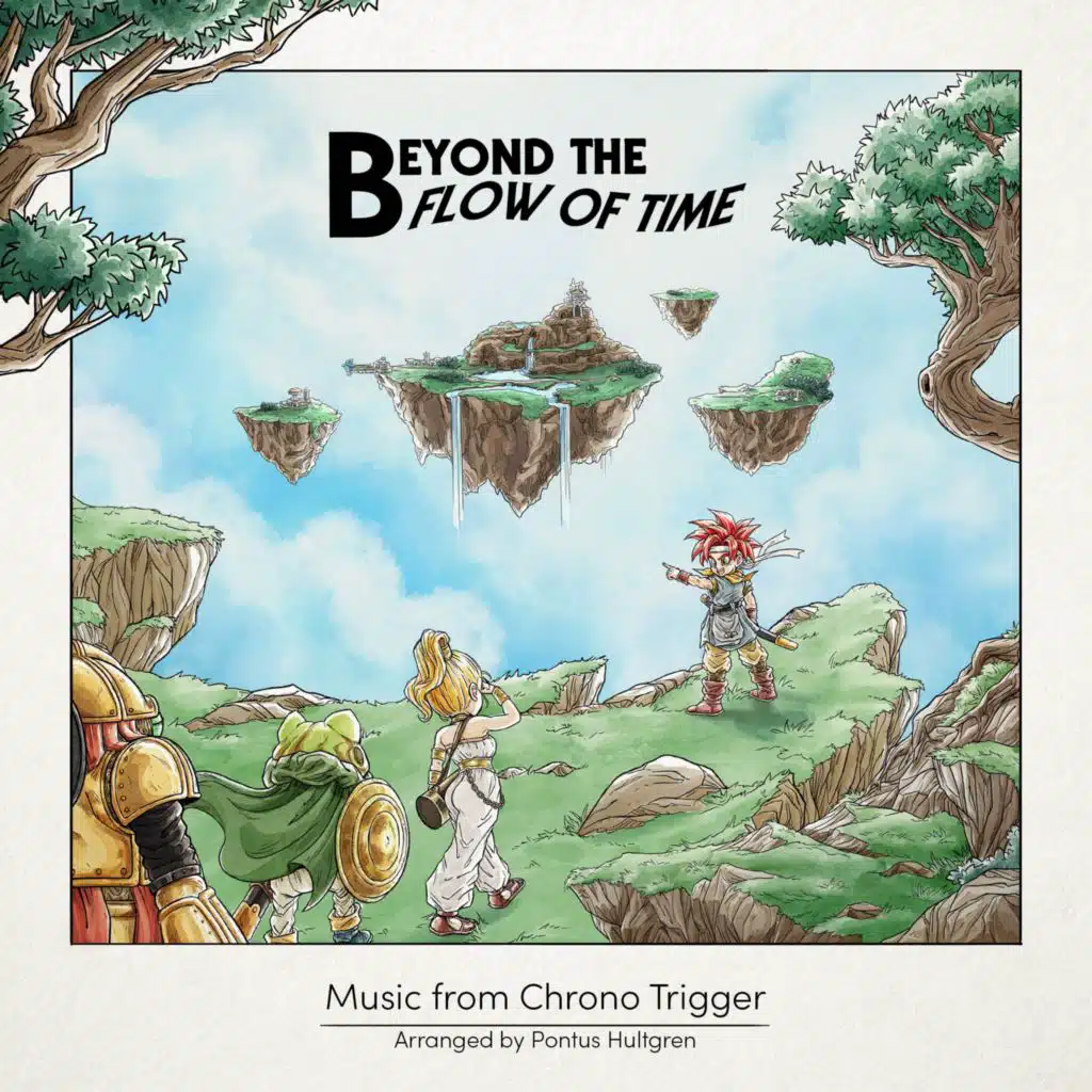 Beyond the Flow of Time - Music from Chrono Trigger
