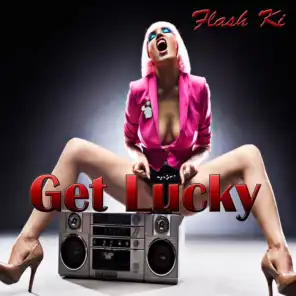 Get Lucky (Rnb Version) (Dancefloor Version) (Lounge Version) (Acoustic Version)