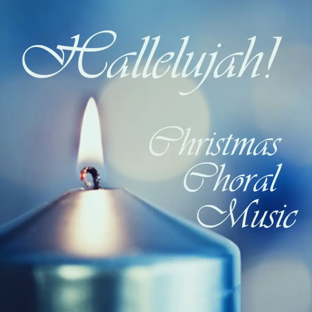 Hallelujah! - Christmas Choral Music