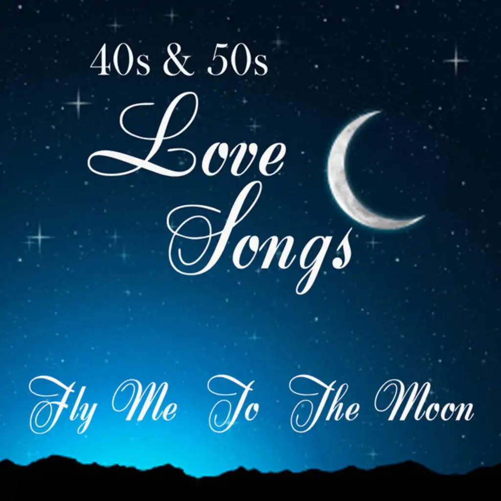 Love Songs From The 40s & 50s