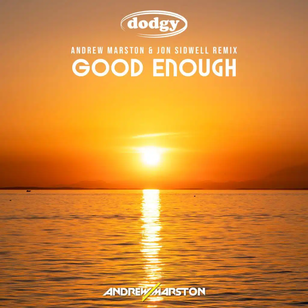Good Enough (Radio Edit) [feat. Jon Sidwell & Andrew Marston]