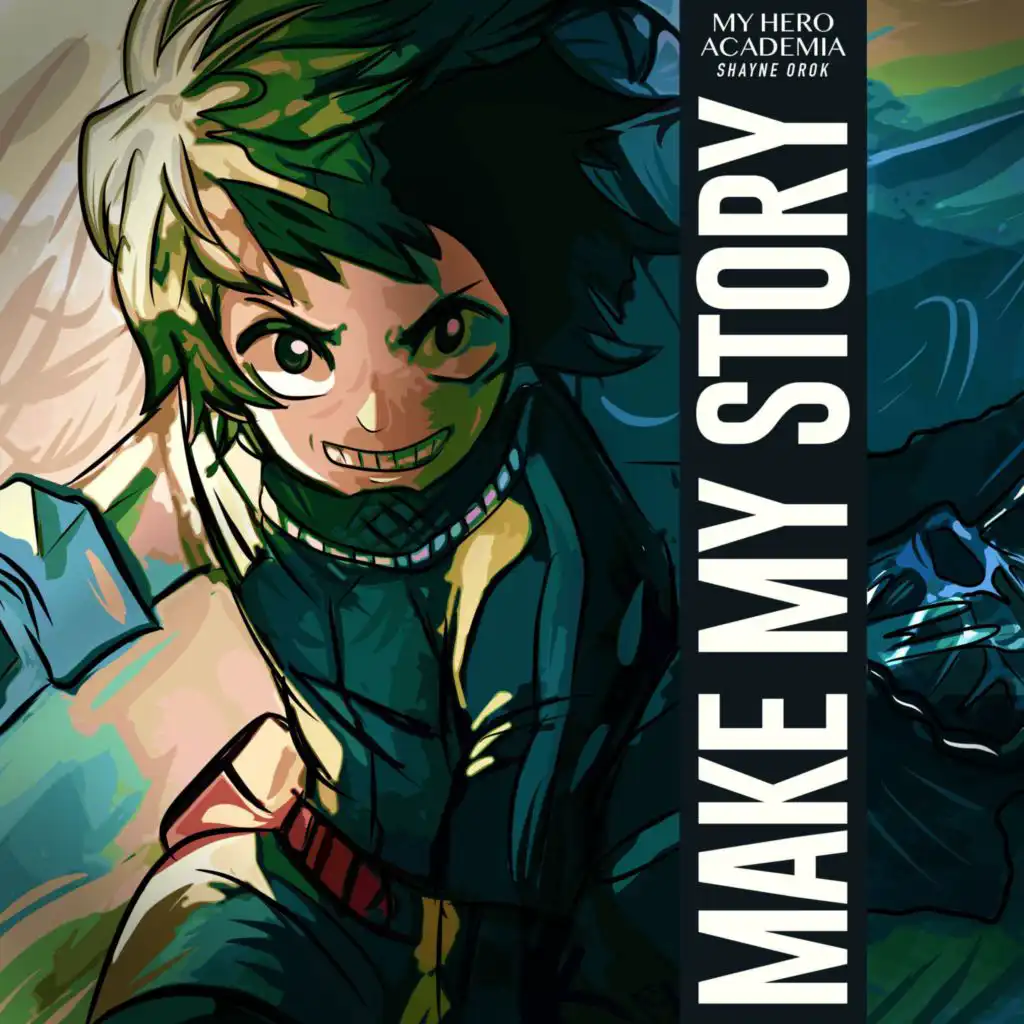 Make My Story (My Hero Academia 3)