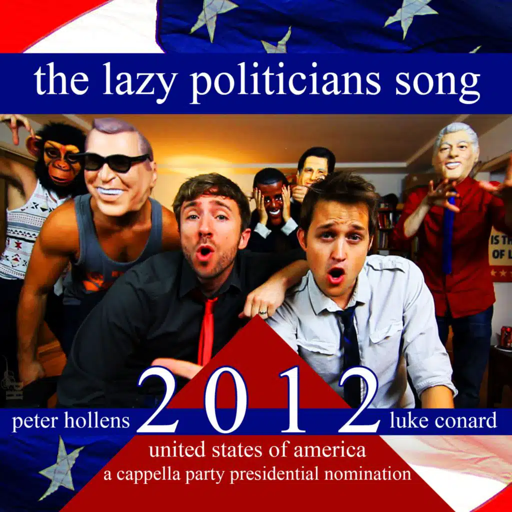 The Lazy Politicians Song (feat. Peter Hollens)
