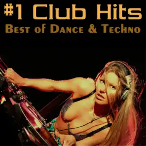 #1 Club Hits Vol.1 - Best Of Dance & Techno Edition