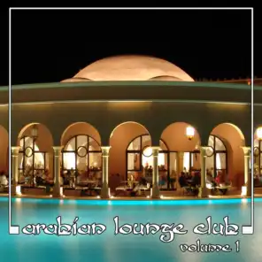 Arabian Lounge Club, Volume 1