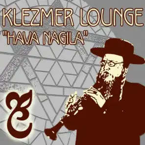 Klezmer Lounge Hava Nagila