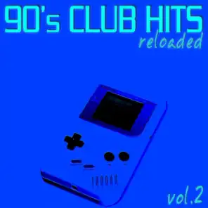 90's Club Hits Reloaded Vol.2 (Best Of Dance, House & Techno Remixes)