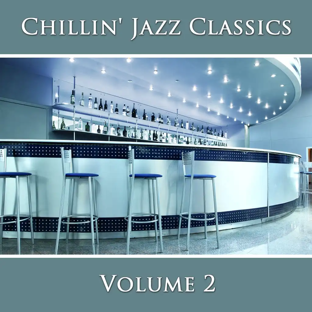 Chillin' Jazz Classics (Vol. 2)