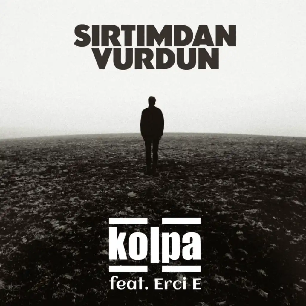 Sırtımdan Vurdun (feat. Erci E)